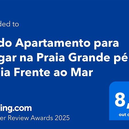 Lindo Apartamento para alugar na Praia Grande pé na Areia Frente ao Mar Praia Grande (Santos) Exterior foto